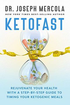portada Ketofast: Rejuvenate Your Health With a Step-By-Step Guide to Timing Your Ketogenic Meals 