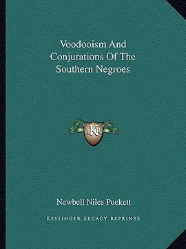 portada voodooism and conjurations of the southern negroes (en Inglés)