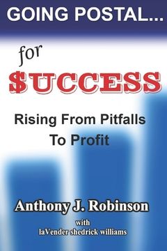 portada Going Postal...For Success: Rising From Pitfalls To Profit (en Inglés)