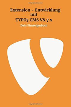 portada Extensionentwicklung mit Typo3 CMS V8.7.x: Dein Einsteigerbuch