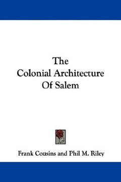portada the colonial architecture of salem (in English)