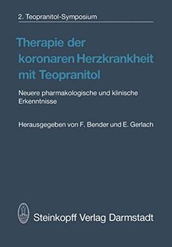 portada Therapie der Koronaren Herzkrankheit mit Teopranitol: Neuere Pharmakologische und Klinische Erkenntnisse (en Alemán)