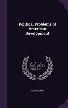 portada Political Problems of American Development (en Inglés)