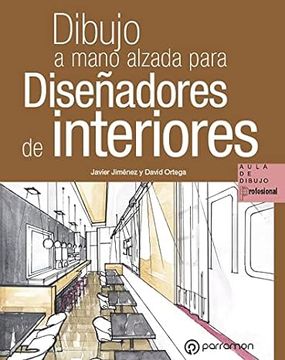 portada Dibujo a Mano Alzada Para Diseñadores de Interiores (Aula de Dibujo Profesional) (in Spanish)