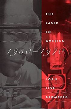 portada The Laser in America, 1950–1970 (Mit Press) (libro en Inglés)