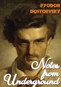 portada Notes from Underground: A1864 novella by Fyodor Dostoevsky (en Inglés)
