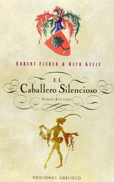 portada El Caballero Silencioso y Otros Relatos (Narrativa) (in Spanish)