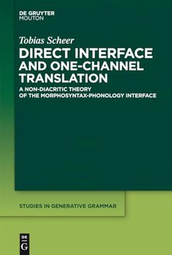 portada Tobias Scheer: A Lateral Theory of Phonology / Direct Interface and One-Channel Translation