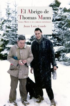 portada El Abrigo de Thomas Mann: Golo Mann y sus Amigos Espaã±Oles (Literatura Reino de Cordelia)