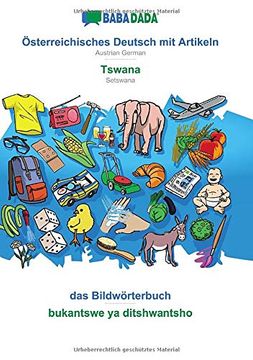 portada Babadada, Österreichisches Deutsch mit Artikeln - Tswana, das Bildwörterbuch - Bukantswe ya Ditshwantsho: Austrian German - Setswana, Visual Dictionary (en Alemán)