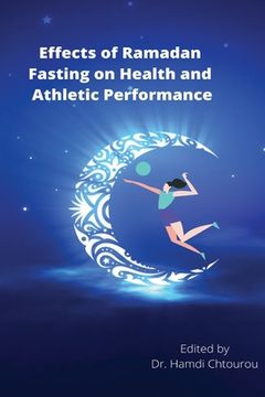 portada Effects of Ramadan Fasting on Health and Athletic Performance (en Inglés)
