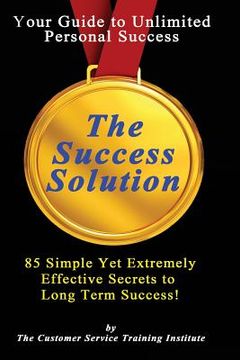 portada The Success Solution: 85 Ways That Bring Long Term Success