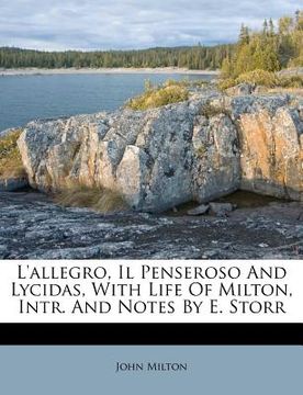 portada l'allegro, il penseroso and lycidas, with life of milton, intr. and notes by e. storr