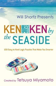 portada Will Shortz Presents Kenken by the Seaside: 100 Easy to Hard Logic Puzzles That Make you Smarter (en Inglés)