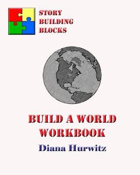 portada Build A World Workbook: Story Building Blocks (en Inglés)