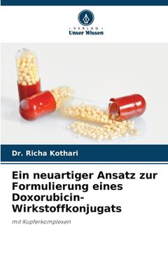 portada Ein neuartiger Ansatz zur Formulierung eines Doxorubicin-Wirkstoffkonjugats (en Alemán)