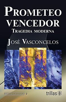 portada Prometeo Vencedor: Tragedia Moderna (in Spanish)