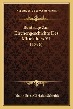portada Bentrage Zur Kirchengeschichte Des Mittelalters V1 (1796) (in German)