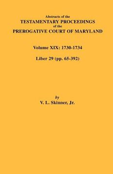 portada abstracts of the testamentary proceedings of the prerogative court of maryland. volume xix
