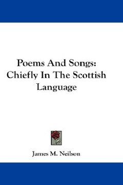 portada poems and songs: chiefly in the scottish language (en Inglés)