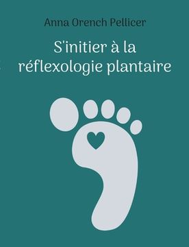 portada S'initier à la réflexologie plantaire (en Francés)