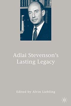 portada Adlai Stevenson's Lasting Legacy (en Inglés)