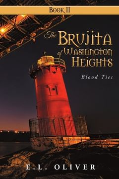 portada The Brujita of Washington Heights: Book II Blood Ties (en Inglés)