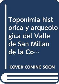 portada Toponimia Histórica y Arqueológica del Valle de san Millán de la Cogolla (la Rioja) Siglos Vii-Xx.  16 (Arte e Historia)