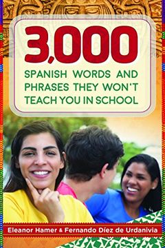 portada 3,000 Spanish Words and Phrases They Won't Teach You in School (en Inglés)