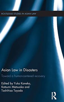 portada Asian law in Disasters: Toward a Human-Centered Recovery (Routledge Studies in Asian Law) (in English)