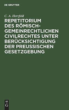 portada Repetitorium des Römisch-Gemeinrechtlichen Civilrechtes Unter Berücksichtigung der Preußischen Gesetzgebung (en Alemán)