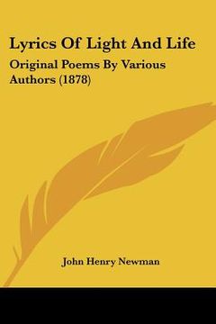 portada lyrics of light and life: original poems by various authors (1878) (in English)
