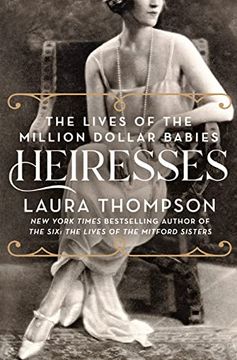 portada Heiresses: The Lives of the Million Dollar Babies 