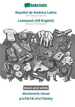 portada Babadada Black-And-White, Español de América Latina - Leetspeak (us English), Diccionario Visual - P1C70R14L D1C710N4Ry: Latin American Spanish - Leetspeak (us English), Visual Dictionary