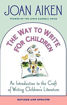 portada The way to Write for Children: An Introduction to the Craft of Writing Children's Literature (en Inglés)