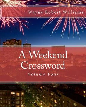 portada A Weekend Crossword Volume Four (en Inglés)