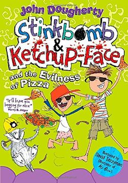 portada Stinkbomb and Ketchup-Face and the Evilness of Pizza (in English)
