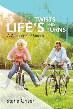 portada Life's Twists and Turns: A Collection of Stories (en Inglés)