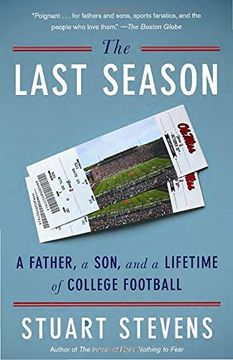 portada The Last Season: A Father, a Son, and a Lifetime of College Football (en Inglés)