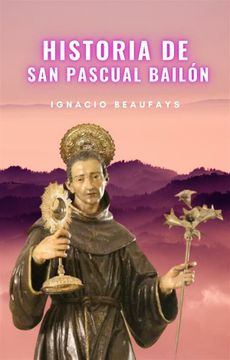 portada Historia de San Pascual Bailón