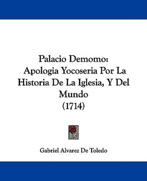 portada palacio demomo: apologia yocoseria por la historia de la iglesia, y del mundo (1714) (en Inglés)