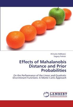 portada Effects of Mahalanobis Distance and Prior Probabilities: On the Performance of the Linear and Quadratic Discriminant Functions: A Monte Carlo Approach