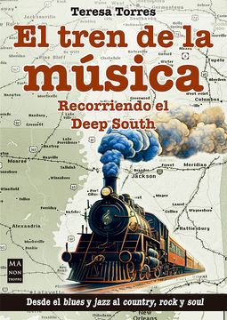 portada El Tren de la Musica: Recorriendo el Deep South