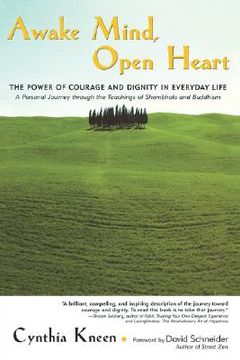 portada awake mind, open heart: the power of courage and dignity in everyday life (en Inglés)