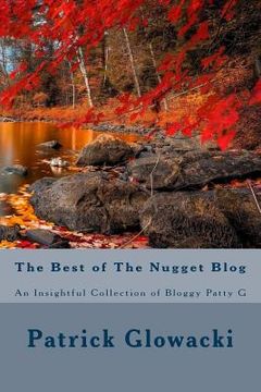 portada The Best of The Nugget Blog: An Insightful Collection of Bloggy Patty G