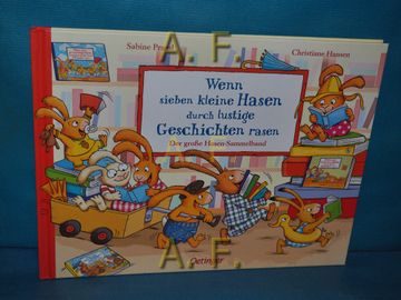 portada Wenn Sieben Kleine Hasen Durch Lustige Geschichten Rasen: Der Große Hasen-Sammelband. (en Alemán)
