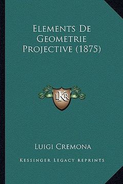 portada elements de geometrie projective (1875) (en Inglés)