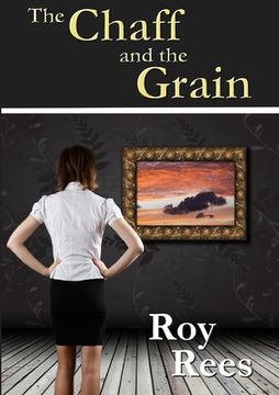 portada The Chaff and the Grain (en Inglés)