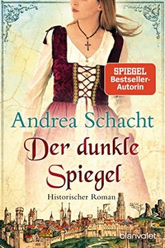 portada Der Dunkle Spiegel: Historischer Roman (Begine Almut Bossart, Band 1) (en Alemán)