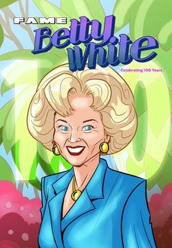 portada Fame: Betty White - Celebrating 100 Years (en Inglés)